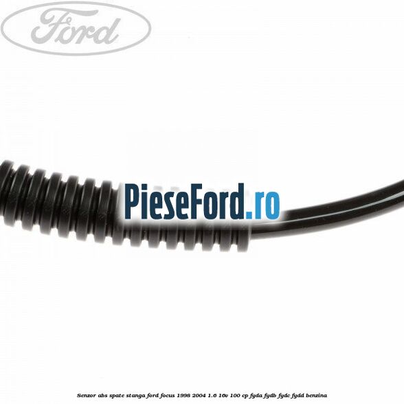 Senzor ABS spate stanga Ford Focus 1998-2004 1.6 16V 100 cp FYDA, FYDB, FYDC, FYDD benzina