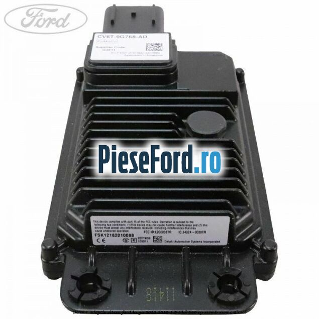 Senzor adaptiv viteza Ford Kuga 2013-2016 1.5 TDCi 120 cp XWMB, XWMC diesel