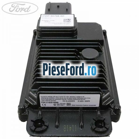 Senzor adaptiv viteza Ford Kuga 2013-2016 1.6 EcoBoost 150 cp JQMA, JQMB benzina