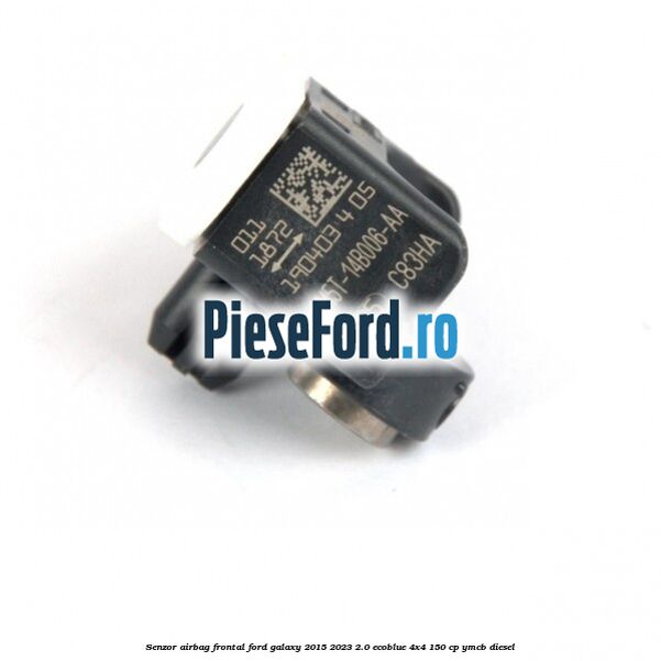 Senzor airbag frontal Ford Galaxy 2015-2023 2.0 EcoBlue 4x4 150 cp Senzor airbag frontal Ford Galaxy 2015-2023 2.0 EcoBlue 4x4 150 cp YMCB diesel
