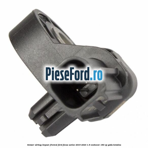 Senzor airbag impact frontal Ford Focus Active 2019-2023 1.5 EcoBoost 150 cp Senzor airbag impact frontal Ford Focus Active 2019-2023 1.5 EcoBoost 150 cp YZDA benzina