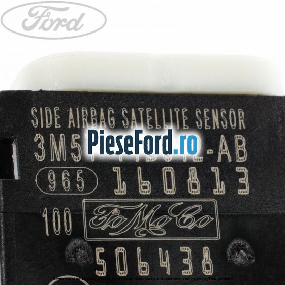 Senzor airbag impact lateral Ford S-Max 2007-2014 1.6 EcoBoost 160 cp JTWA, JTWB benzina