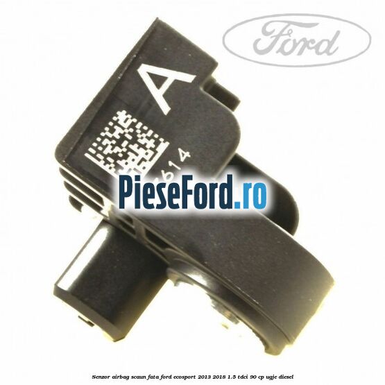 Senzor airbag scaun fata Ford EcoSport 2013-2018 1.5 TDCi 90 cp UGJE diesel