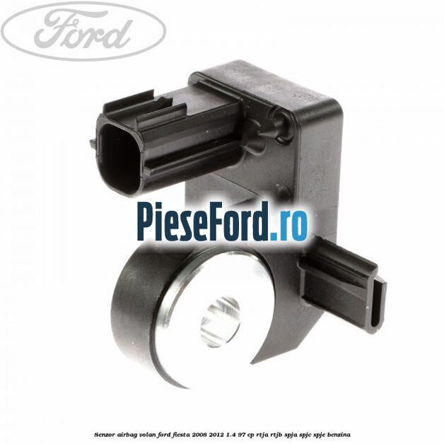 Senzor airbag volan Ford Fiesta 2008-2012 1.4 97 cp RTJA, RTJB, SPJA, SPJC, SPJE benzina