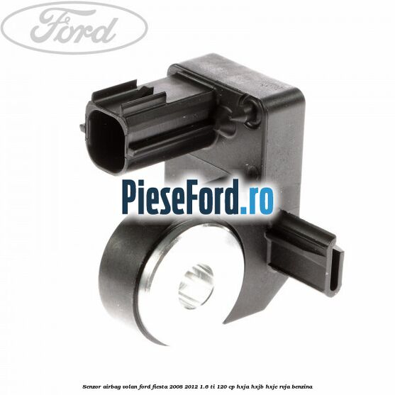 Senzor airbag volan Ford Fiesta 2008-2012 1.6 Ti 120 cp HXJA, HXJB, HXJE, RVJA benzina