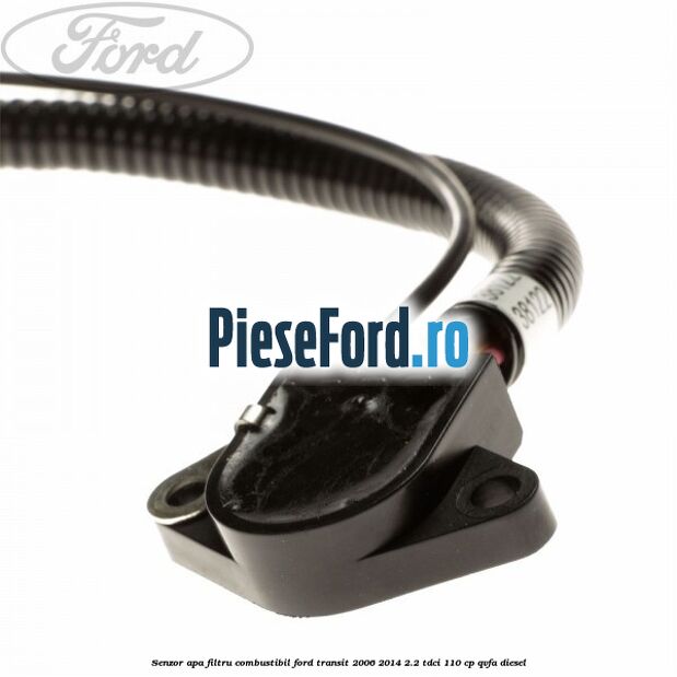 Senzor apa filtru combustibil Ford Transit 2006-2014 2.2 TDCi 110 cp Senzor apa filtru combustibil Ford Transit 2006-2014 2.2 TDCi 110 cp QVFA diesel