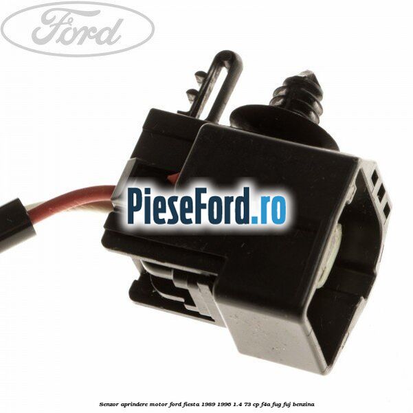 Senzor aprindere motor Ford Fiesta 1989-1996 1.4 73 cp F4A, FUG, FUJ benzina