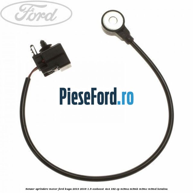 Senzor aprindere motor Ford Kuga 2013-2016 1.5 EcoBoost 4x4 182 cp M9MA, M9MB, M9MC, M9MD benzina