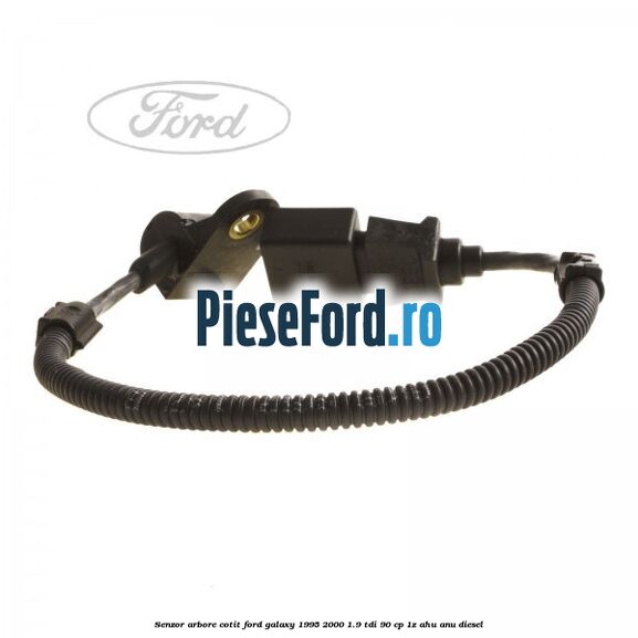 Senzor arbore cotit Ford Galaxy 1995-2000 1.9 TDI 90 cp 1Z, AHU, ANU diesel