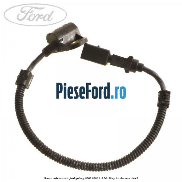 Senzor arbore cotit Ford Galaxy 2000-2006 1.9 TDI 90 cp