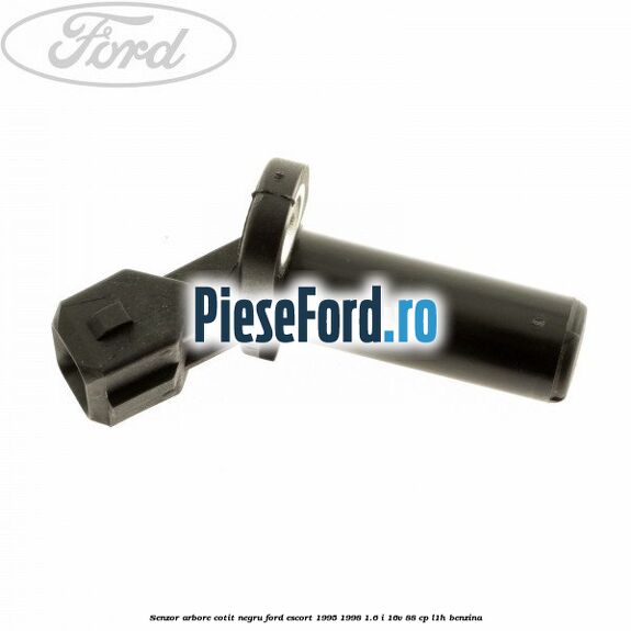 Senzor arbore cotit negru Ford Escort 1995-1998 1.6 i 16V 88 cp L1H benzina
