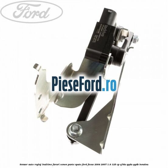 Senzor auto reglaj inaltime faruri xenon punte spate Ford Focus 2004-2007 1.8 125 cp Q7DA, QQDA, QQDB benzina