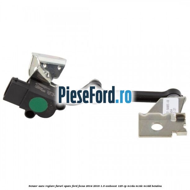 Senzor auto-reglare faruri spate Ford Focus 2014-2018 1.0 EcoBoost 125 cp M1DA, M1DC, M1DD benzina