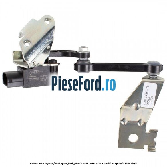 Senzor auto-reglare faruri spate Ford Grand C-Max 2016-2020 1.5 TDCi 95 cp XXDA, XXDC diesel