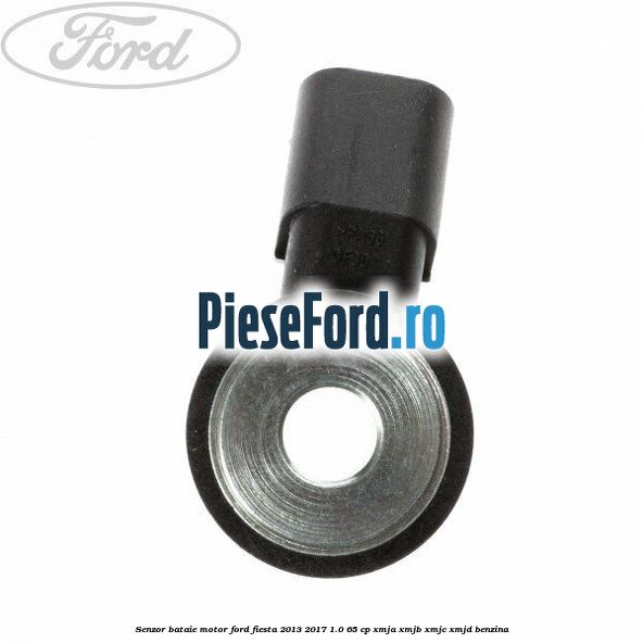 Senzor bataie motor Ford Fiesta 2013-2017 1.0 65 cp XMJA, XMJB, XMJC, XMJD benzina
