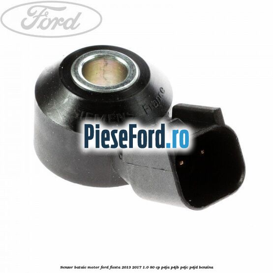 Senzor bataie motor Ford Fiesta 2013-2017 1.0 80 cp