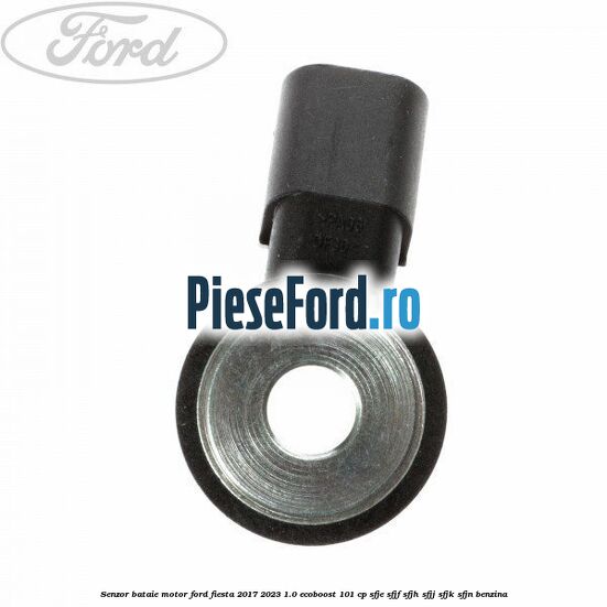 Senzor bataie motor Ford Fiesta 2017-2023 1.0 EcoBoost 101 cp SFJE, SFJF, SFJH, SFJJ, SFJK, SFJN benzina