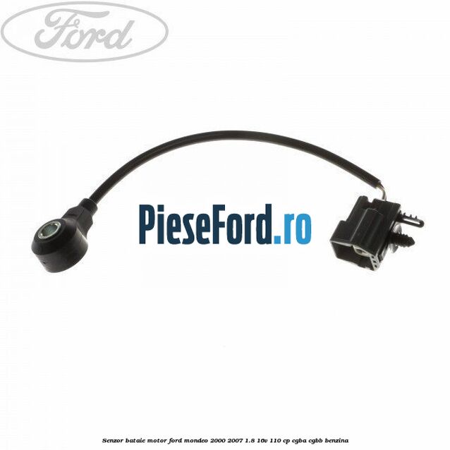 Senzor bataie motor Ford Mondeo 2000-2007 1.8 16V 110 cp Senzor bataie motor Ford Mondeo 2000-2007 1.8 16V 110 cp CGBA, CGBB benzina