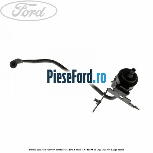 Senzor canistra rezervor combustibil Ford B-Max 1.5 TDCi 75 cp Senzor canistra rezervor combustibil Ford B-Max 1.5 TDCi 75 cp UGJC, UGJG, XUJA, XUJB diesel