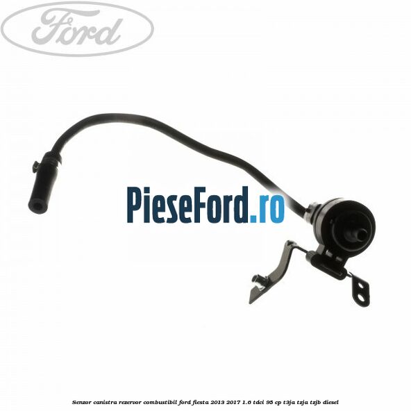 Senzor canistra rezervor combustibil Ford Fiesta 2013-2017 1.6 TDCi 95 cp T3JA, TZJA, TZJB diesel
