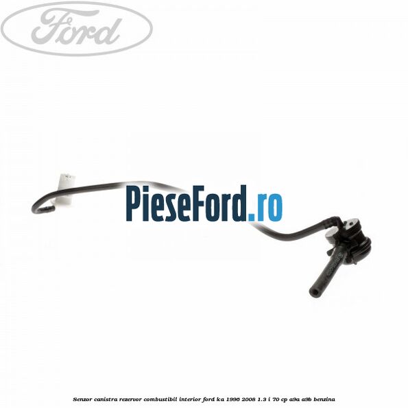 Senzor canistra rezervor combustibil interior Ford Ka 1996-2008 1.3 i 70 cp Senzor canistra rezervor combustibil interior Ford Ka 1996-2008 1.3 i 70 cp A9A, A9B benzina