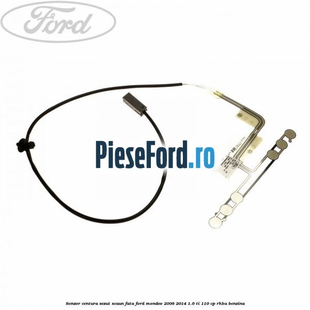 Senzor centura sezut scaun fata Ford Mondeo 2008-2014 1.6 Ti 110 cp Senzor centura sezut scaun fata Ford Mondeo 2008-2014 1.6 Ti 110 cp RHBA benzina