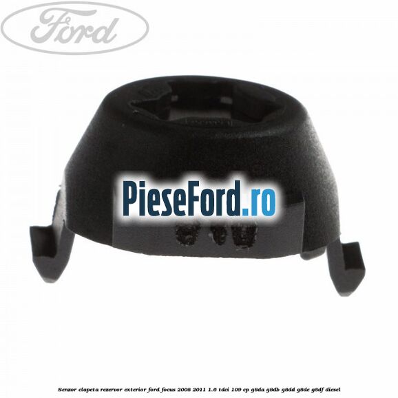 Senzor clapeta rezervor exterior Ford Focus 2008-2011 1.6 TDCi 109 cp Senzor clapeta rezervor exterior Ford Focus 2008-2011 1.6 TDCi 109 cp G8DA, G8DB, G8DD, G8DE, G8DF diesel