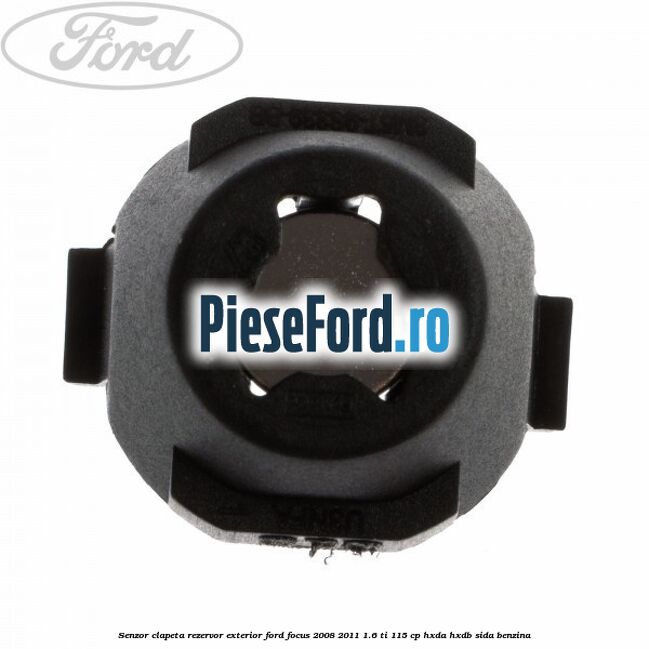 Senzor clapeta rezervor exterior Ford Focus 2008-2011 1.6 Ti 115 cp HXDA, HXDB, SIDA benzina