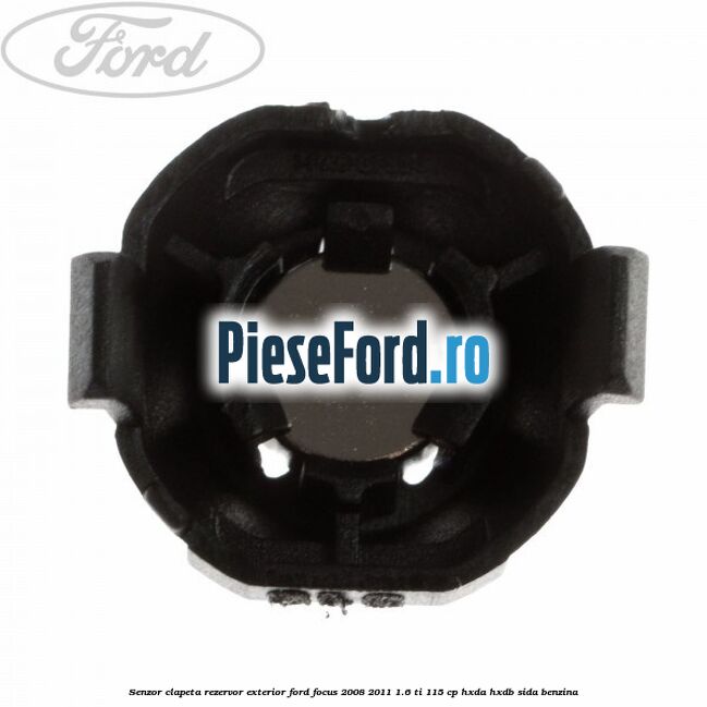 Senzor clapeta rezervor exterior Ford Focus 2008-2011 1.6 Ti 115 cp Senzor clapeta rezervor exterior Ford Focus 2008-2011 1.6 Ti 115 cp HXDA, HXDB, SIDA benzina