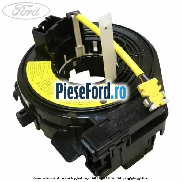 Senzor coloana de directie airbag Ford Ranger 2012-2015 2.2 TDCi 120 cp ENPF, GBVAJPF diesel