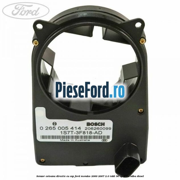 Senzor coloana directie cu ESP Ford Mondeo 2000-2007 2.0 TDDI 90 cp D5BA, SDBA diesel