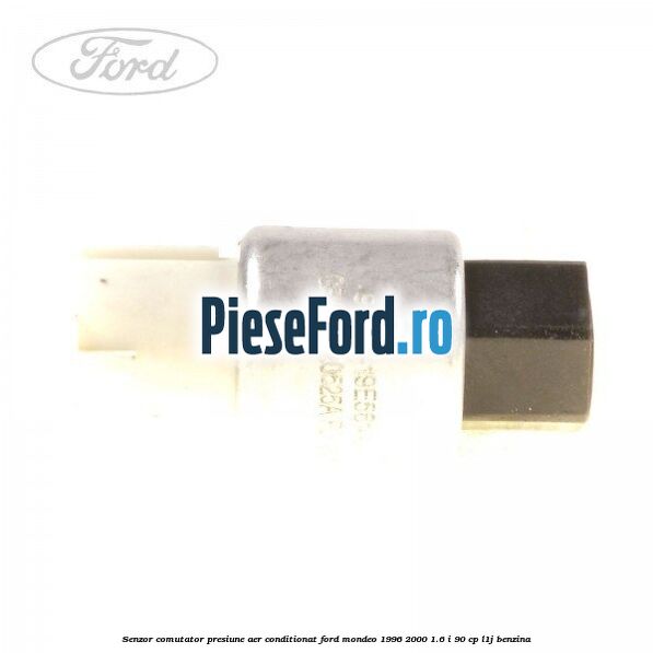 Senzor comutator presiune aer conditionat Ford Mondeo 1996-2000 1.6 i 90 cp L1J benzina