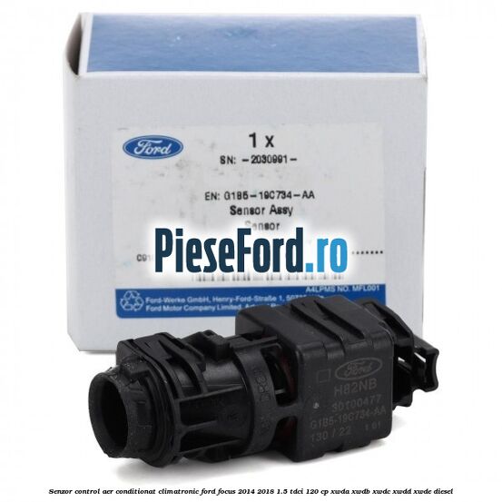 Senzor control aer conditionat, climatronic Ford Focus 2014-2018 1.5 TDCi 120 cp XWDA, XWDB, XWDC, XWDD, XWDE diesel