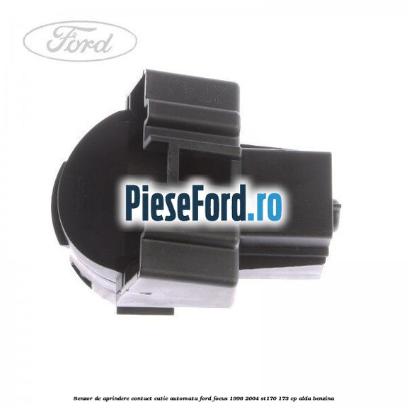 Senzor de aprindere contact cutie automata Ford Focus 1998-2004 ST170 173 cp ALDA benzina