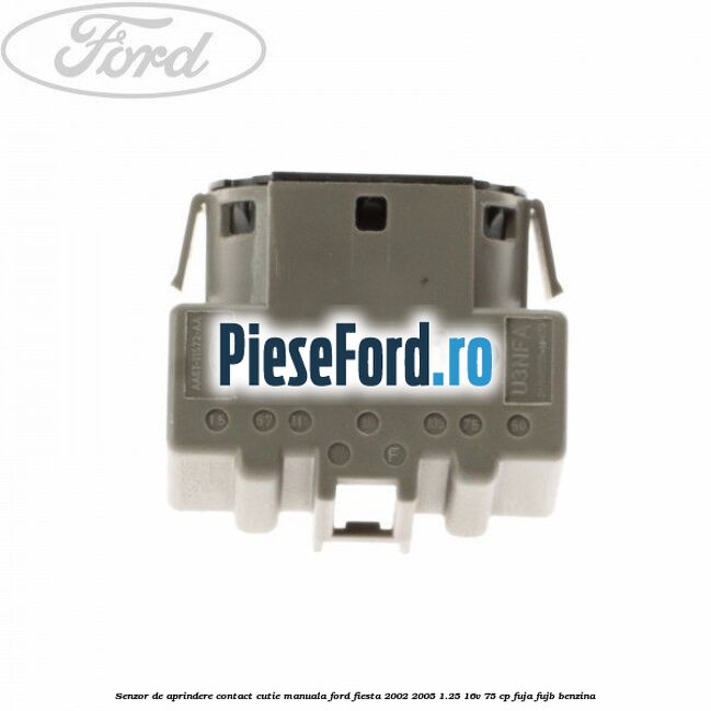 Senzor de aprindere contact cutie manuala Ford Fiesta 2002-2005 1.25 16V 75 cp FUJA, FUJB benzina