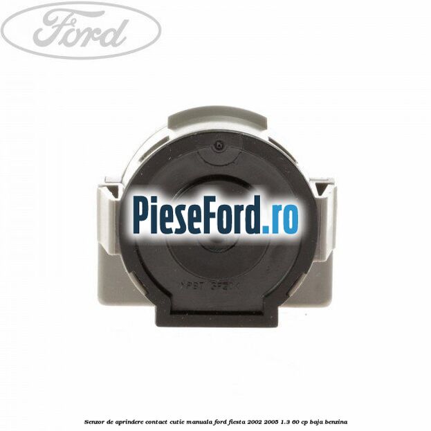 Senzor de aprindere contact cutie manuala Ford Fiesta 2002-2005 1.3 60 cp BAJA benzina