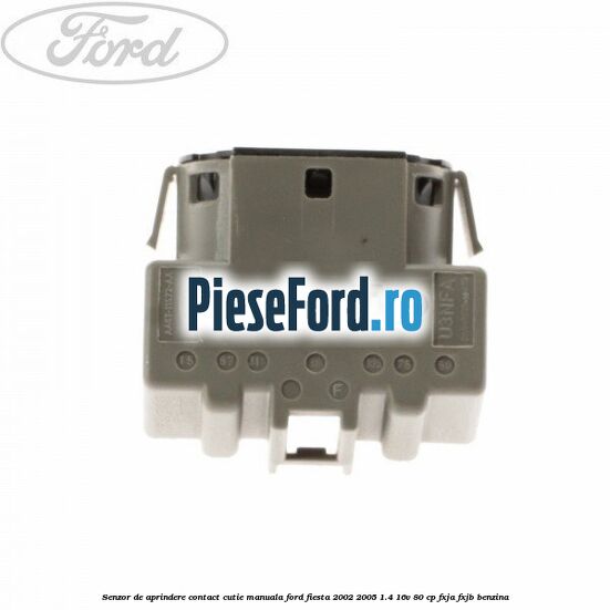 Senzor de aprindere contact cutie manuala Ford Fiesta 2002-2005 1.4 16V 80 cp FXJA, FXJB benzina