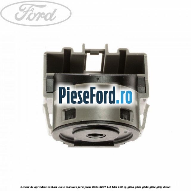 Senzor de aprindere contact cutie manuala Ford Focus 2004-2007 1.6 TDCi 109 cp