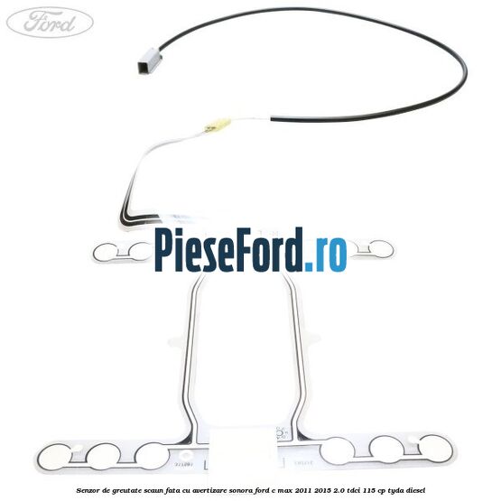 Senzor de greutate scaun fata cu avertizare sonora Ford C-Max 2011-2015 2.0 TDCi 115 cp TYDA diesel