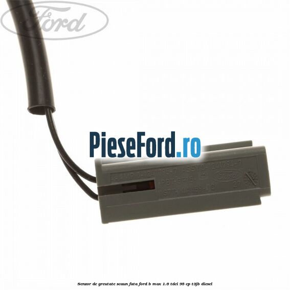 Senzor de greutate scaun fata Ford B-Max 1.6 TDCi 95 cp T3JB diesel