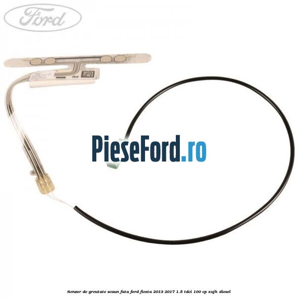 Senzor de greutate scaun fata Ford Fiesta 2013-2017 1.5 TDCi 100 cp Senzor de greutate scaun fata Ford Fiesta 2013-2017 1.5 TDCi 100 cp XUJH diesel