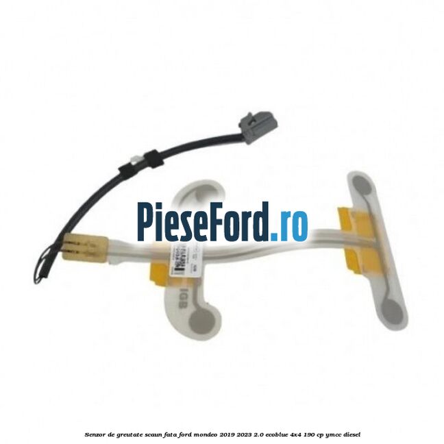 Senzor de greutate scaun fata Ford Mondeo 2019-2023 2.0 EcoBlue 4x4 190 cp YMCC diesel