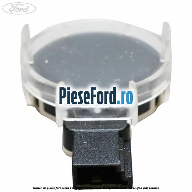 Senzor de ploaie Ford Focus 2011-2014 1.0 EcoBoost 100 cp Senzor de ploaie Ford Focus 2011-2014 1.0 EcoBoost 100 cp M2DA, M2DB, M2DC, SFDA, SFDB benzina
