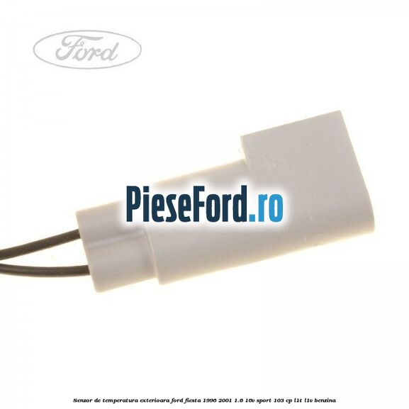 Senzor de temperatura exterioara Ford Fiesta 1996-2001 1.6 16V Sport 103 cp L1T, L1V benzina