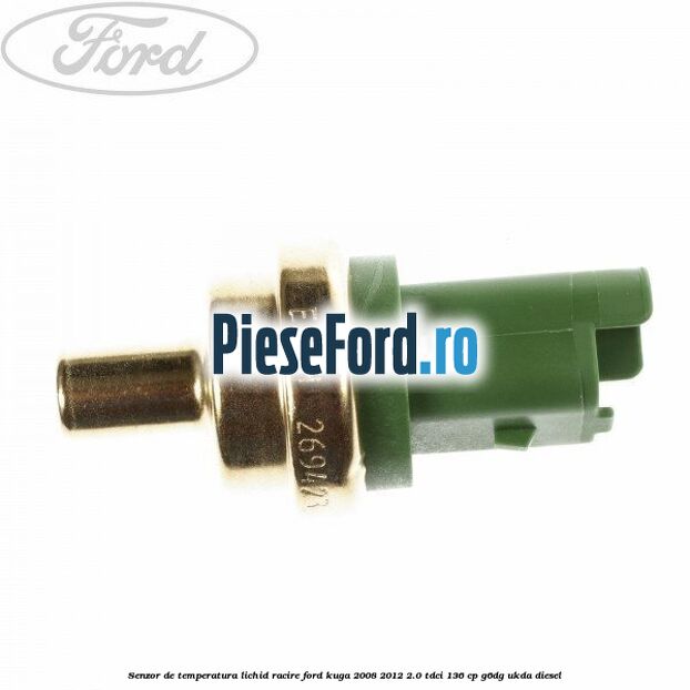 Senzor de temperatura lichid racire Ford Kuga 2008-2012 2.0 TDCi 136 cp G6DG, UKDA diesel