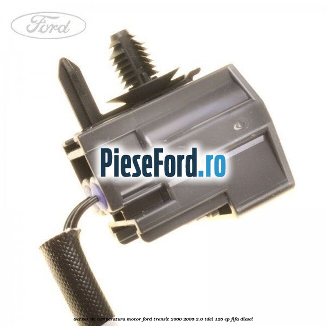 Senzor de temperatura motor Ford Transit 2000-2006 2.0 TDCi 125 cp FIFA diesel
