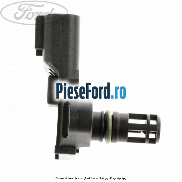 Senzor debitmetru aer Ford B-Max 1.4 LPG 90 cp RTJC LPG