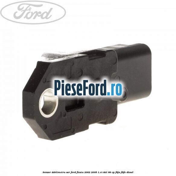 Senzor debitmetru aer Ford Fiesta 2002-2005 1.4 TDCi 68 cp F6JA, F6JB diesel