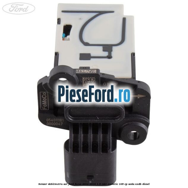 Senzor debitmetru aer Ford Focus 2014-2018 1.5 TDCi ECOnetic 105 cp Senzor debitmetru aer Ford Focus 2014-2018 1.5 TDCi ECOnetic 105 cp AEDA, XXDB diesel