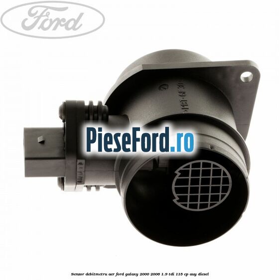 Senzor debitmetru aer Ford Galaxy 2000-2006 1.9 TDI 115 cp AUY diesel